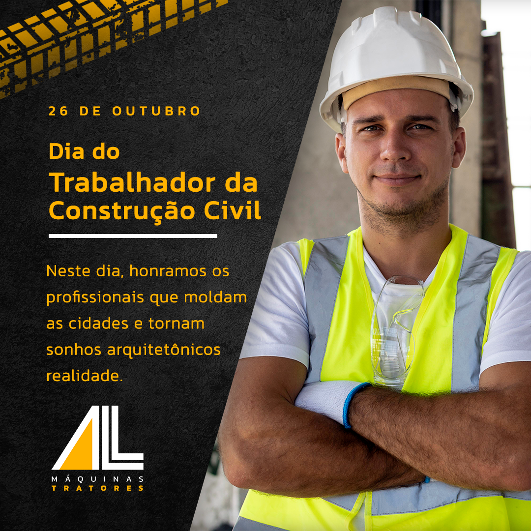 Dia do Trabalhador da Construção Civil – 26/10